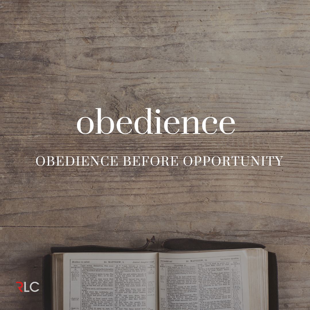Obedience Before Opportunity