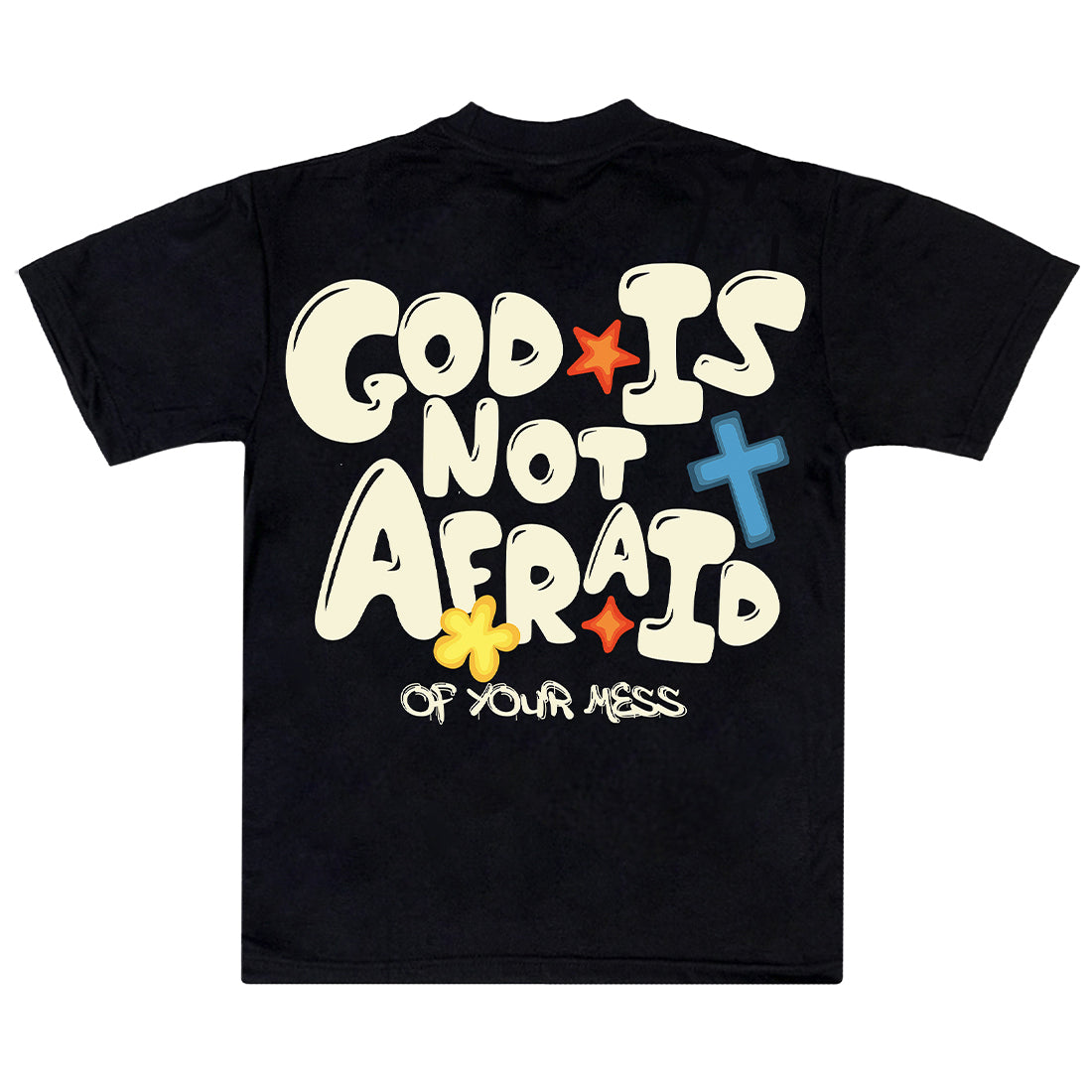 God Is Not Afraid Tee