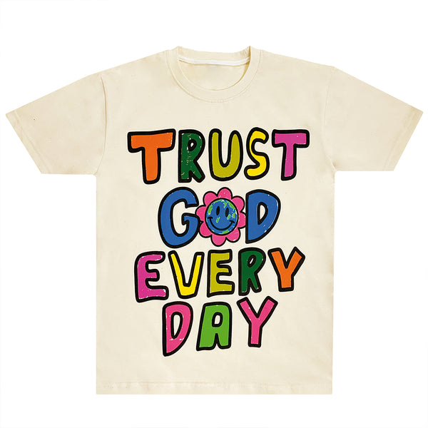 Trust God Everyday Tee