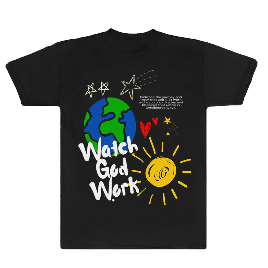 Watch God Work Tee- Puff Print